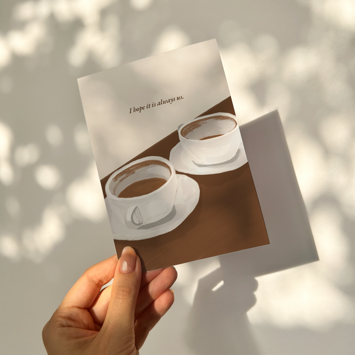 I hope it is always us | Greeting Card